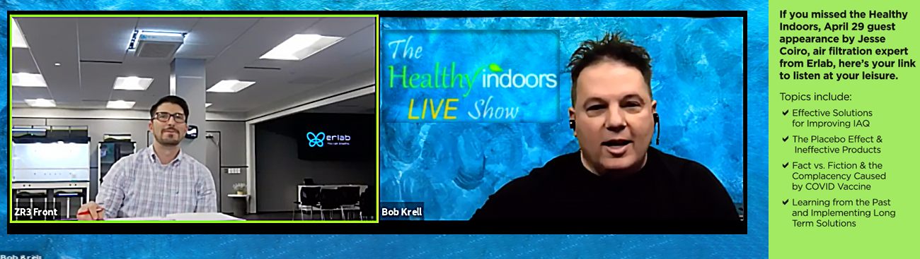 Watch the Healthy Indoors live show with guest IAQ expert, Jesse Coiro from Erlab.
